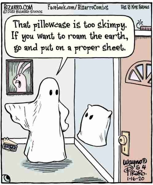 Teenage ghost wearing a skimpy pillow case is sent back to her room to put on something modest.